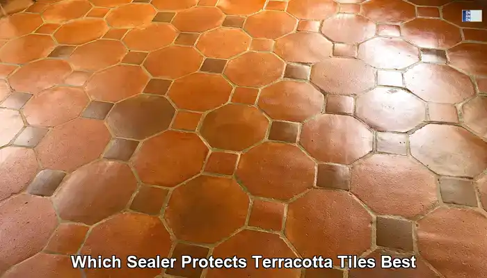 Best Sealer for Terracotta Tiles: Essential Guide for the UK