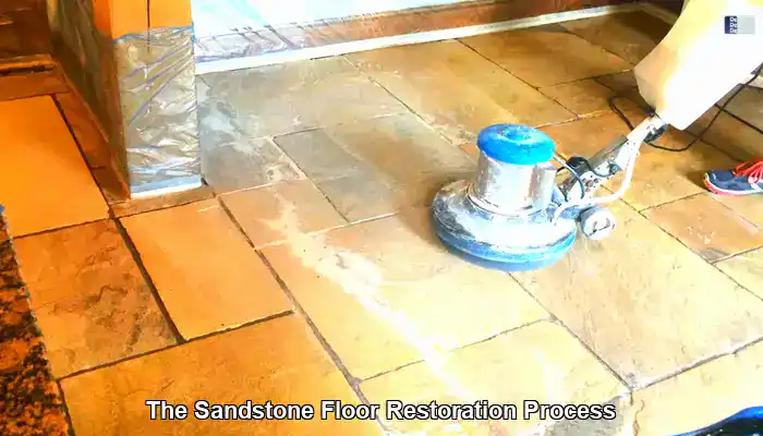 The Detailed Sandstone Floor Restoration Process Uncovered